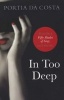 In Too Deep (Paperback) - Portia Da Costa Photo