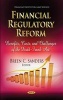 Financial Regulatory Reform - Benefits, Costs, and Challenges of the Dodd-Frank Act (Hardcover) - Breen C Sanders Photo