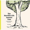 The Horrible Life Lessons Tree - A Parody of Parenting Gone Wrong (Hardcover) - Hugo Villabona Photo