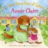 It's Your First Day of School, Annie Claire (Hardcover) - Nancy White Carlstrom Photo