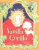 Vanilla Gorilla (Paperback) - WH New Photo