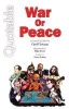 Quotable War or Peace (Paperback) - Geoff Savage Photo