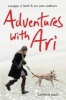 Adventures with Ari - A Puppy, a Leash & Our Year Outdoors (Paperback) - Kathryn Miles Photo