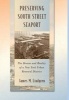 Preserving South Street Seaport - The Dream and Reality of a New York Urban Renewal District (Hardcover) - James Michael Lindgren Photo