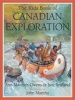 The Kids Book of Canadian Exploration (Paperback) - Ann Maureen Owens Photo