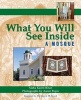 What You Will See Inside a Mosque (Paperback) - Aisha Karen Khan Photo