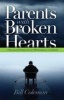 Parents with Broken Hearts - Helping Parents of Prodigals to Cope (Paperback, Revised) - William L Coleman Photo