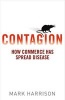 Contagion - How Commerce Has Spread Disease (Hardcover) - Mark Harrison Photo