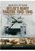 Hitler's Heavy Panzers 1943 -1945 (Paperback) - Ian Baxter Photo