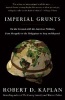 Imperial Grunts (Paperback) - Robert D Kaplan Photo