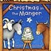 Christmas in a Manger (Board book, 1st board book ed) - Nola Buck Photo