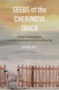 Seeds of the Cherimoya Track - A Poem about Hope, Crossing Thresholds and Absorbing Life (Paperback) - Brenda Dee Photo