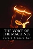 The Voice of the Machines (Paperback) - Gerald Stanley Lee Photo