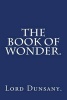 The Book of Wonder by . (Paperback) - Lord Dunsany Photo