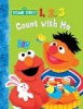 1,2,3 Count with Me - Sesame Street (Board book) - Naomi Kleinberg Photo