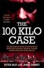 The 100 Kilo Case - The True Story of an Irish Ex-NYPD Detective Protected by the Mafia, and One of the Most Infamous Drug Busts in New York City (Paperback) - James Durney Photo