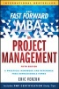 The Fast Forward MBA in Project Management (Paperback, 5th Revised edition) - Eric Verzuh Photo