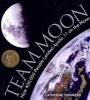 Team Moon - How 400,000 People Landed Apollo 11 on the Moon (Hardcover) - Catherine Thimmesh Photo