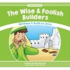 The Wise and Foolish Builders (Paperback) - Catherine Mackenzie Photo