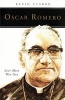 Oscar Romero - Love Must Win Out (Paperback) - Kevin Clarke Photo