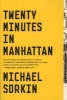 Twenty Minutes in Manhattan (Paperback) - Michael Sorkin Photo