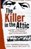 The Killer in the Attic - And More Tales of Crime and Disaster from Cleveland's Past (Paperback) - John Stark Bellamy Photo