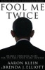 Fool Me Twice - Obama's Shocking Plans for the Next Four Years Exposed (Hardcover) - Aaron Klein Photo