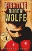 Fighting Ruben Wolfe (Paperback) - Markus Zusak Photo