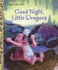 Good Night, Little Dragons (Hardcover) - Leigh Ann Tyson Photo