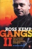 Gangs II (Paperback) - Ross Kemp Photo