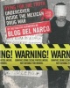 Dying for the Truth - Undercover Inside the Mexican Drug War by the Fugitive Reporters of  (English, Spanish, Paperback) - Blog Del Narco Photo