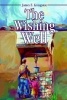 The Wishing Well (Paperback) - James Elvin Livingston Photo