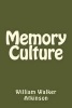 Memory Culture (Spanish Edition) (Paperback) - William Walker Atkinson Photo