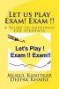 Let Us Play Exam! Exam !! - A Guide to Happiness for Students (Paperback) - Sri Mukul Kanitkar Photo