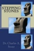 Stepping Stones (Paperback) - Dr Charles a Stone Photo