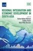 Regional Integration and Economic Development in South Asia (Hardcover) - Sultan Hafeez Rahman Photo