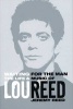 Waiting for the Man - The Life and Career of Lou Reed (Hardcover) - Jeremy Reed Photo