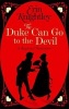 The Duke Can Go to the Devil (Paperback) - Erin Knightley Photo