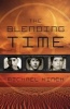 The Blending Time (Paperback) - Michael Kinch Photo