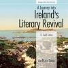 A Journey into Ireland's Literary Revival (Paperback) - R Todd Felton Photo