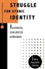 Struggle for Ethnic Identity - Narratives by Asian American Professionals (Paperback, New) - Pyong Gap Min Photo