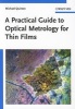 A Practical Guide to Optical Metrology for Thin Films (Paperback) - Michael Quinten Photo