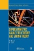 Supersymmetric Gauge Field Theory and String Theory (Paperback) - David Bailin Photo