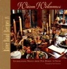 River Road Recipes IV: Warm Welcomes - Entertaining Menus from Our Homes to Yours (Hardcover) - David Humphreys Photo