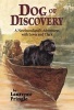 Dog of Discovery - A Newfoundland's Adventures with Lewis and Clark (Paperback) - Laurence Pringle Photo