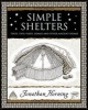 Simple Shelters - Tents, Tipis, Yurts, Domes and Other Ancient Homes (Paperback) - Jonathan Horning Photo