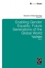 Enabling Gender Equality - Future Generations of the Global World (Hardcover) - Barbara Wejnert Photo