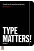 Type Matters! (Paperback, New) - Jim Williams Photo