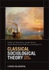 Classical Sociological Theory (Paperback, 3rd Revised edition) - Craig Calhoun Photo