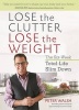 Lose the Clutter, Lose the Weight (Paperback) - Peter Walsh Photo